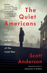 Quiet Americans: Four CIA Spies at the Dawn of the Cold War цена и информация | Исторические книги | 220.lv