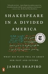 Shakespeare in a Divided America: What His Plays Tell Us About Our Past and Future цена и информация | Исторические книги | 220.lv