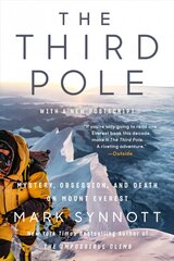 Third Pole: Mystery, Obsession, and Death on Mount Everest цена и информация | Исторические книги | 220.lv