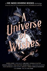 Universe of Wishes: A We Need Diverse Books Anthology cena un informācija | Grāmatas pusaudžiem un jauniešiem | 220.lv