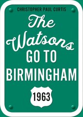 Watsons Go to Birmingham--1963: 25th Anniversary Edition cena un informācija | Grāmatas pusaudžiem un jauniešiem | 220.lv