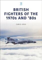 British Fighters of the 1970s and '80s цена и информация | Исторические книги | 220.lv