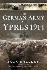 German Army at Ypres 1914 cena un informācija | Vēstures grāmatas | 220.lv