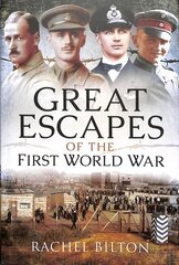 Great Escapes of the First World War цена и информация | Исторические книги | 220.lv