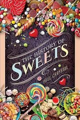 History of Sweets цена и информация | Исторические книги | 220.lv