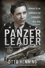 Panzer Leader: Memoirs of an Armoured Car Commander, 1944 1945 цена и информация | Исторические книги | 220.lv