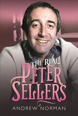 Real Peter Sellers цена и информация | Исторические книги | 220.lv