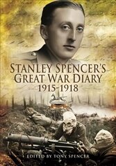 Stanley Spencer's Great War Diary 1915-1918 цена и информация | Исторические книги | 220.lv