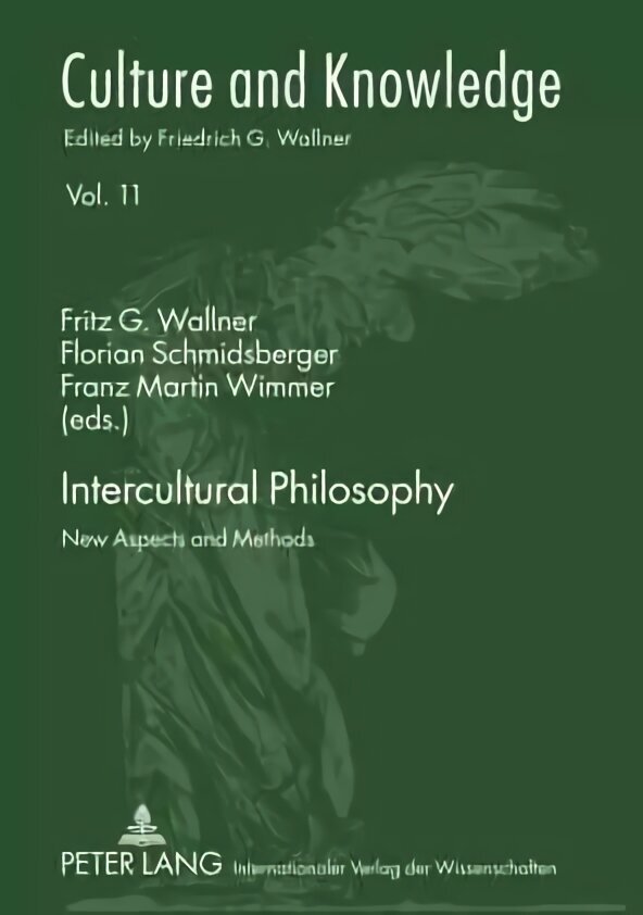 Intercultural Philosophy: New Aspects and Methods New edition cena un informācija | Vēstures grāmatas | 220.lv