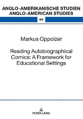 Reading Autobiographical Comics: A Framework for Educational Settings New edition цена и информация | Исторические книги | 220.lv