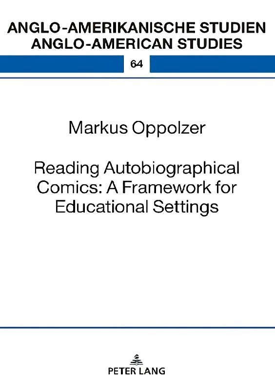 Reading Autobiographical Comics: A Framework for Educational Settings New edition цена и информация | Vēstures grāmatas | 220.lv