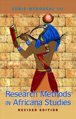 Research Methods in Africana Studies | Revised Edition New edition cena un informācija | Vēstures grāmatas | 220.lv