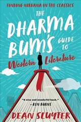 Dharma Bum's Guide to Western Literature: Finding Nirvana in the Classics cena un informācija | Vēstures grāmatas | 220.lv