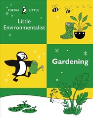 Puffin Little Environmentalist: Gardening cena un informācija | Grāmatas pusaudžiem un jauniešiem | 220.lv