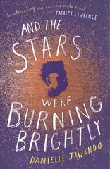 And the Stars Were Burning Brightly цена и информация | Книги для подростков  | 220.lv