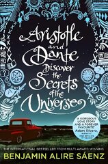 Aristotle and Dante Discover the Secrets of the Universe: The multi-award-winning international bestseller cena un informācija | Grāmatas pusaudžiem un jauniešiem | 220.lv