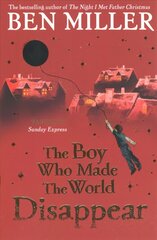 Boy Who Made the World Disappear: From the author of the bestselling The Day I Fell Into a Fairytale цена и информация | Книги для подростков  | 220.lv