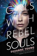 Girls with Rebel Souls Reprint ed. цена и информация | Книги для подростков  | 220.lv