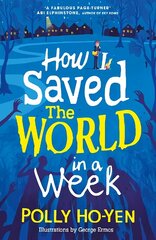 How I Saved the World in a Week cena un informācija | Grāmatas pusaudžiem un jauniešiem | 220.lv