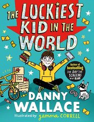 Luckiest Kid in the World: The brand-new comedy adventure from the author of The Day the Screens Went Blank цена и информация | Книги для подростков и молодежи | 220.lv