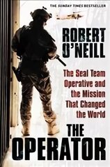 Operator: The Seal Team Operative And The Mission That Changed The World cena un informācija | Vēstures grāmatas | 220.lv