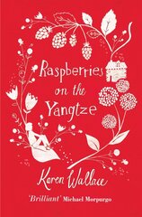 Raspberries On The Yangtze Re-issue цена и информация | Книги для подростков  | 220.lv