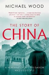 Story of China: A portrait of a civilisation and its people cena un informācija | Vēstures grāmatas | 220.lv