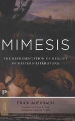 Mimesis: The Representation of Reality in Western Literature - New and Expanded Edition Revised edition цена и информация | Исторические книги | 220.lv