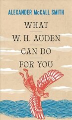 What W. H. Auden Can Do for You цена и информация | Исторические книги | 220.lv