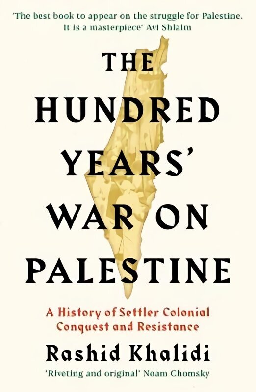 Hundred Years' War on Palestine: A History of Settler Colonial Conquest and Resistance Main cena un informācija | Vēstures grāmatas | 220.lv