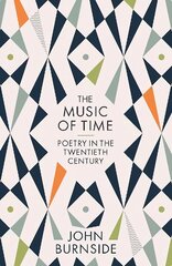 Music of Time: Poetry in the Twentieth Century Main cena un informācija | Vēstures grāmatas | 220.lv