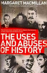 Uses and Abuses of History Main цена и информация | Исторические книги | 220.lv