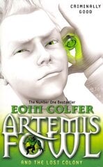 Artemis Fowl and the Lost Colony 5th edition cena un informācija | Grāmatas pusaudžiem un jauniešiem | 220.lv