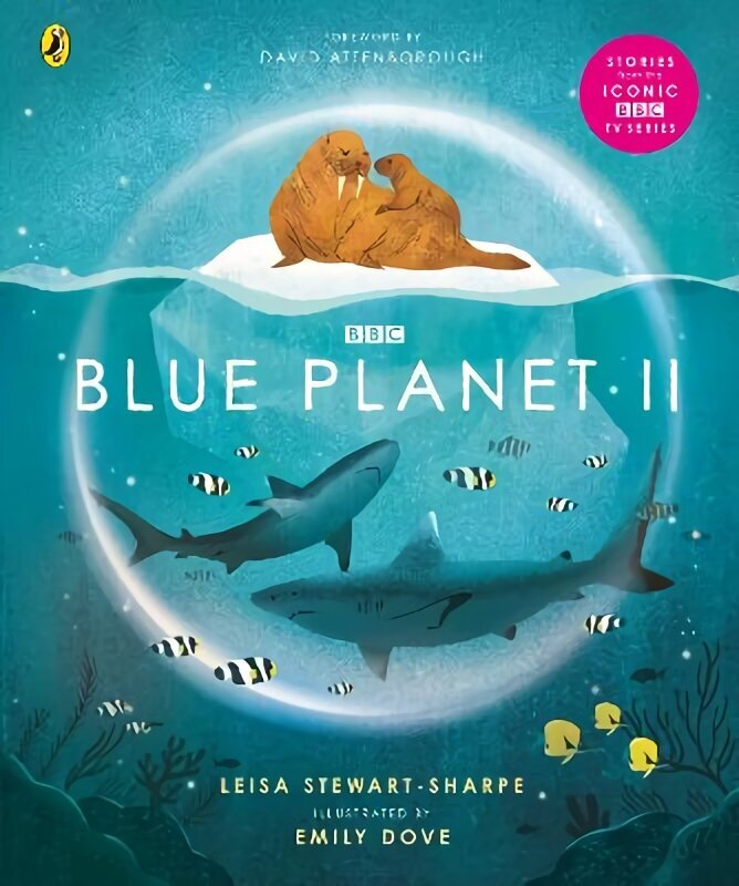 Blue Planet II: For young wildlife-lovers inspired by David Attenborough's series цена и информация | Grāmatas pusaudžiem un jauniešiem | 220.lv