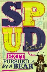 Spud: Exit, Pursued by a Bear cena un informācija | Grāmatas pusaudžiem un jauniešiem | 220.lv