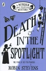 Death in the Spotlight: A Murder Most Unladylike Mystery cena un informācija | Grāmatas pusaudžiem un jauniešiem | 220.lv