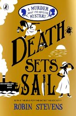 Death Sets Sail: A Murder Most Unladylike Mystery cena un informācija | Grāmatas pusaudžiem un jauniešiem | 220.lv