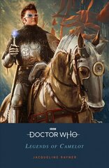 Doctor Who: Legends of Camelot: Legends of Camelot цена и информация | Книги для подростков и молодежи | 220.lv