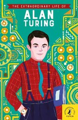 Extraordinary Life of Alan Turing cena un informācija | Grāmatas pusaudžiem un jauniešiem | 220.lv