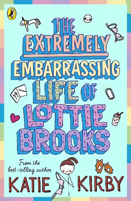 Extremely Embarrassing Life of Lottie Brooks cena un informācija | Grāmatas pusaudžiem un jauniešiem | 220.lv