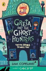 Greta and the Ghost Hunters cena un informācija | Grāmatas pusaudžiem un jauniešiem | 220.lv