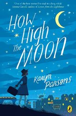 How High The Moon cena un informācija | Grāmatas pusaudžiem un jauniešiem | 220.lv