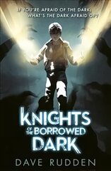 Knights of the Borrowed Dark (Knights of the Borrowed Dark Book 1) cena un informācija | Grāmatas pusaudžiem un jauniešiem | 220.lv