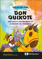 Don Quixote: The Crazy Adventures Of A Knight-in-training цена и информация | Книги для подростков  | 220.lv