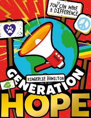 Generation Hope: You(th) Can Make a Difference! цена и информация | Книги для подростков  | 220.lv