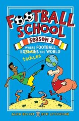 Football School Season 3: Where Football Explains the World cena un informācija | Grāmatas pusaudžiem un jauniešiem | 220.lv
