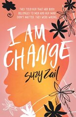 I Am Change cena un informācija | Grāmatas pusaudžiem un jauniešiem | 220.lv