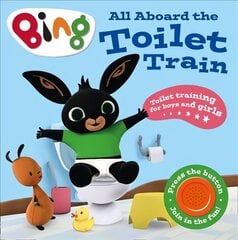 All Aboard the Toilet Train!: A Noisy Bing Book цена и информация | Книги для самых маленьких | 220.lv