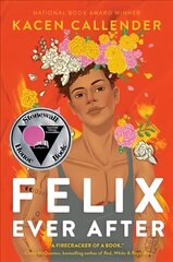 Felix Ever After cena un informācija | Grāmatas pusaudžiem un jauniešiem | 220.lv