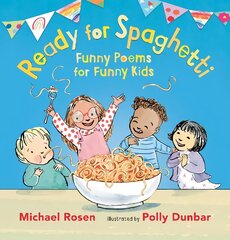 Ready for Spaghetti: Funny Poems for Funny Kids cena un informācija | Grāmatas pusaudžiem un jauniešiem | 220.lv